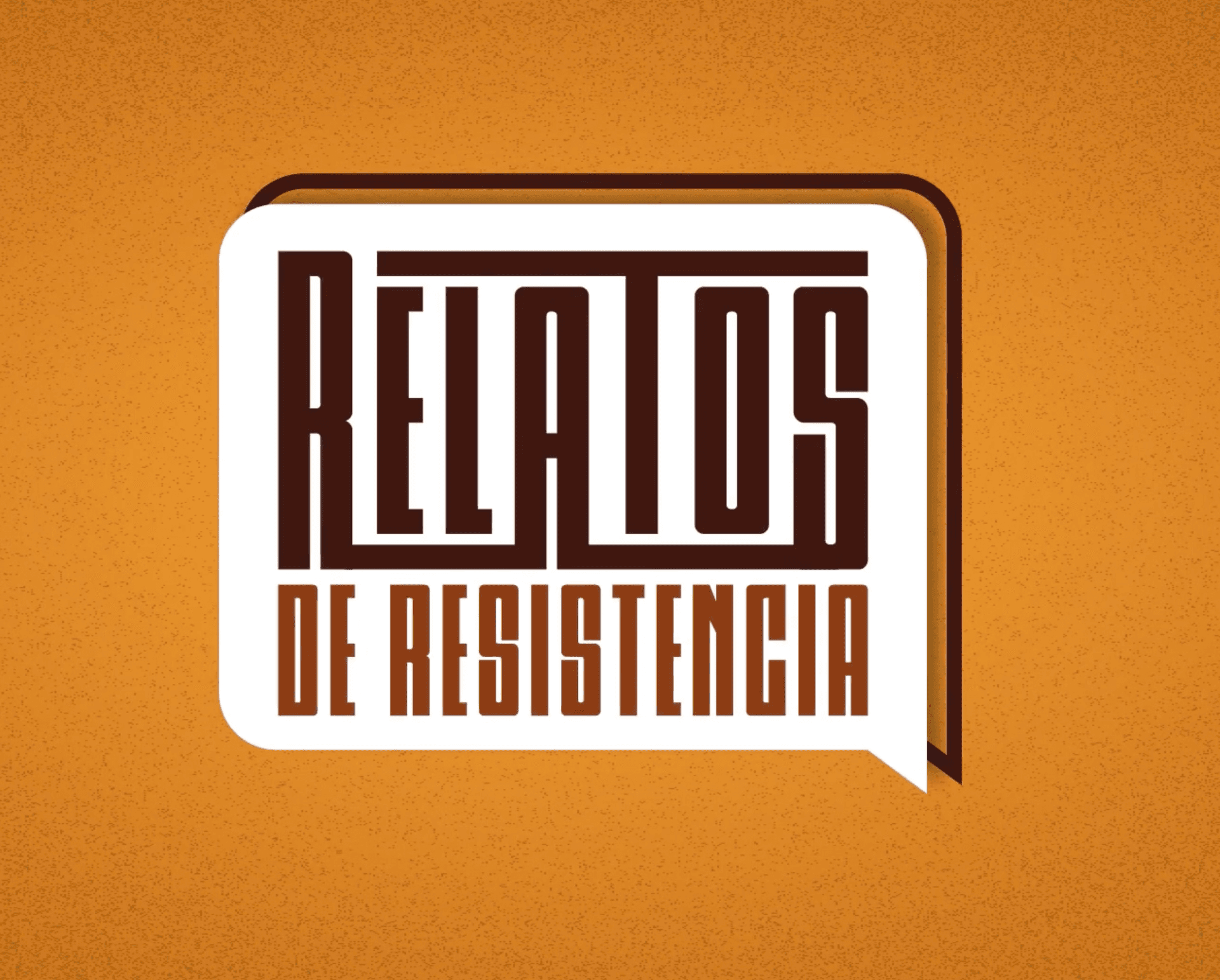 Documental Relatos de Resistencia